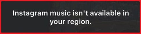 instagram music not available in your region