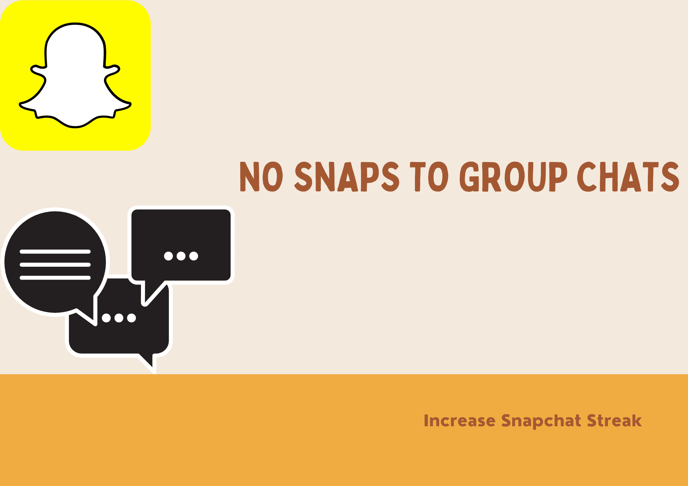  No snaps to group chats