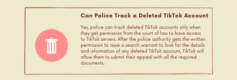 Info_Can police track a deleted TikTok account