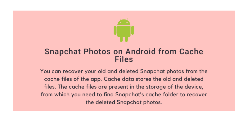 Snapchat photos on Android from Cache files