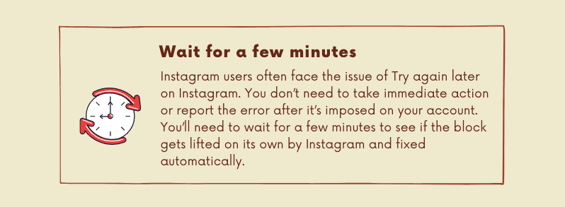 Wait for a few minutes