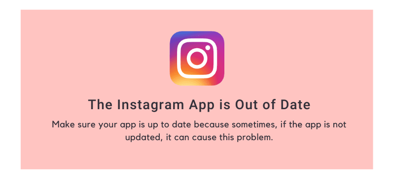 The Instagram app is out of date