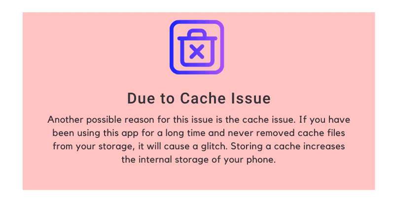 Due to Cache Issue