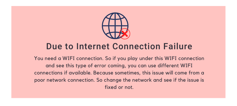 Due to Internet Connection Failure