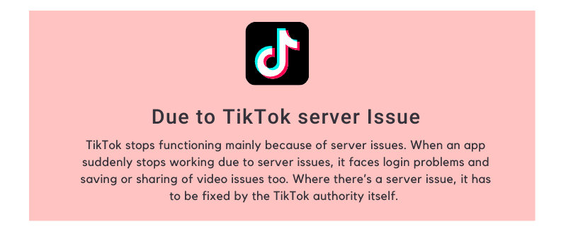 Due to TikTok server Issue