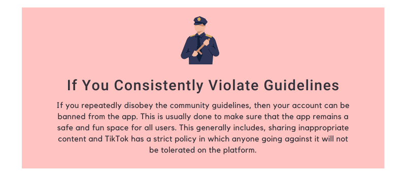 If you consistently violate guidelines