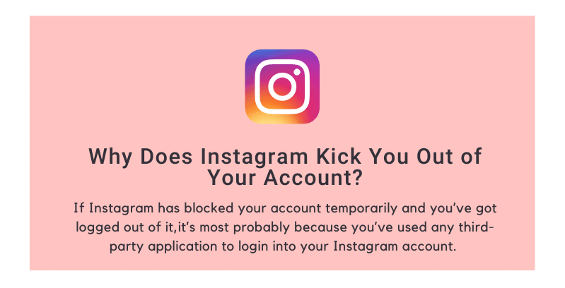 Instagram kick you out of your account