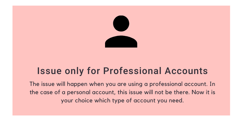 Issue only for Professional Accounts