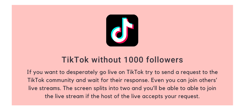 TikTok without 1000 followers