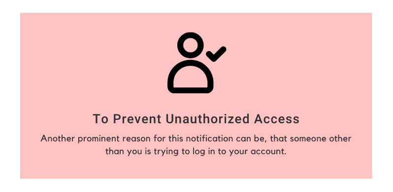 To Prevent Unauthorized Access
