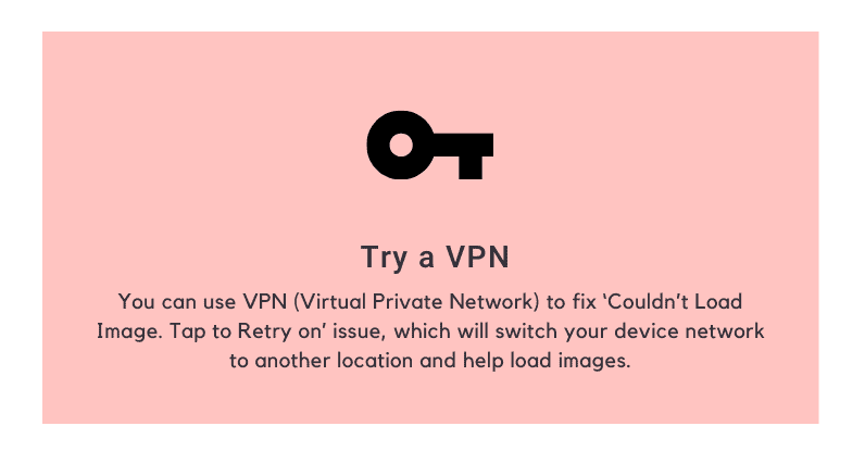 Try a VPN
