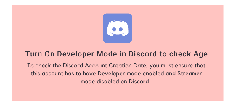  Turn On Developer Mode in Discord to check Age