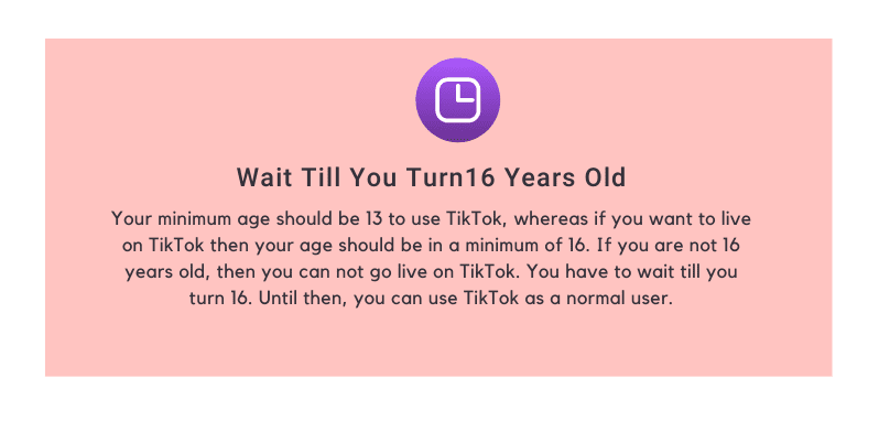 Wait Till you turn 16 years Old