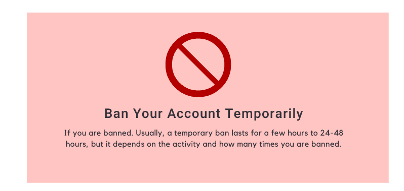 Ban Your Account Temporarily