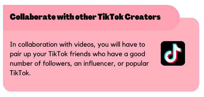 Collaborate with other TikTok Creators