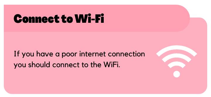 Connect to Wi-Fi if the Internet is Slow