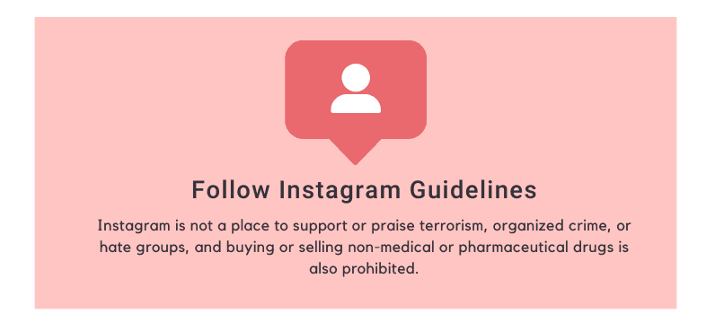 Follow Instagram Guidelines