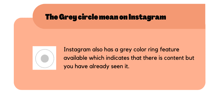 Grey circle mean on Instagram