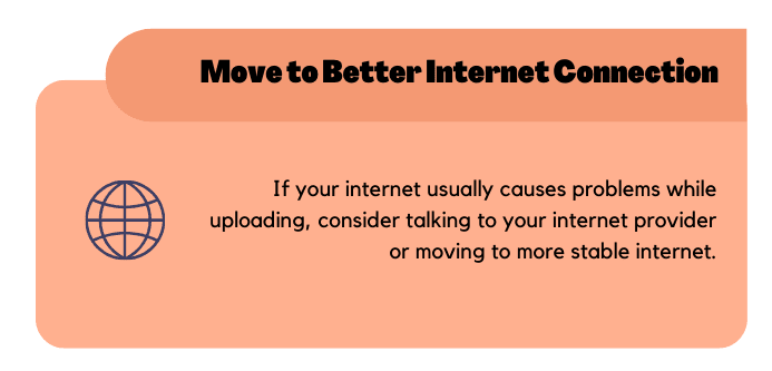 Move to Better Internet Connection