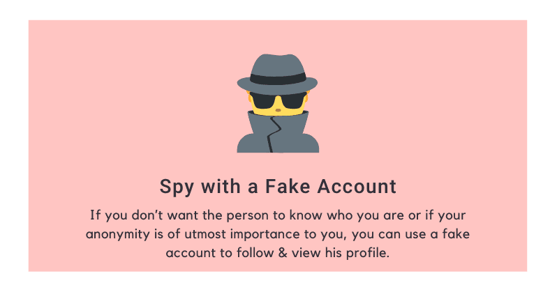Spy with a Fake Account
