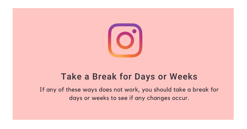 Take a Break for Days or Weeks