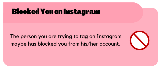 They have blocked you on Instagram