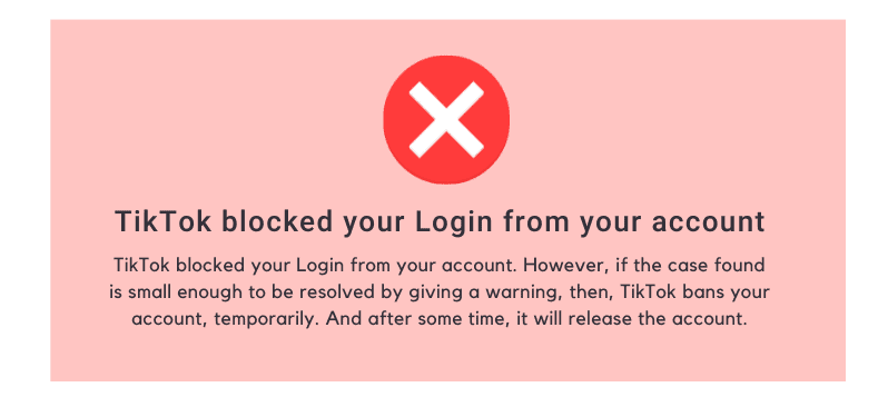 TikTok blocked your Login from your account