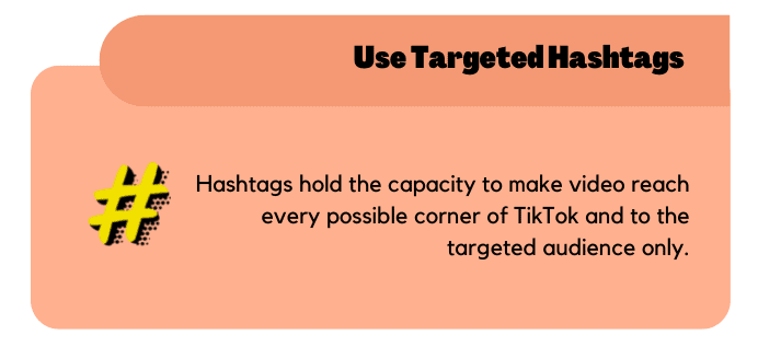 Use Targeted Hashtags