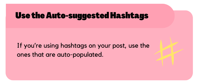 Use the auto-suggested hashtags