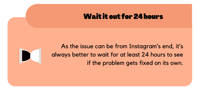 Wait it out for 24 hours