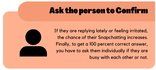 Ask the person to Confirm