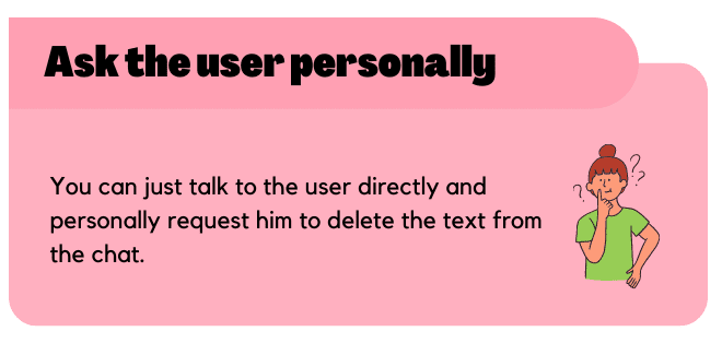 Ask the user personally