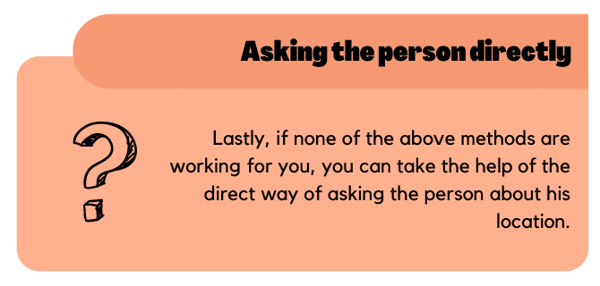 Asking the person directly