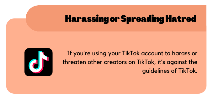 Harassing or spreading hatred towards