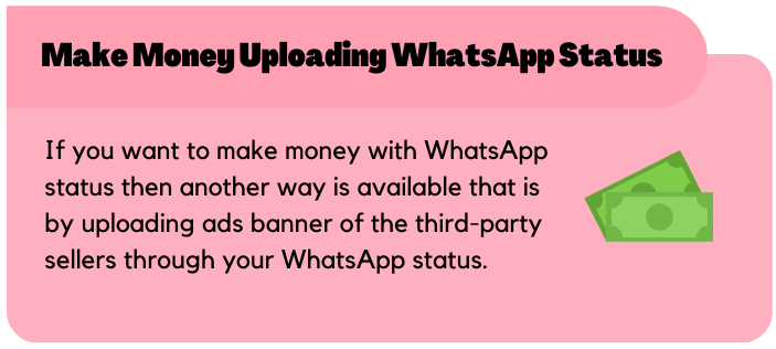 Make money uploading WhatsApp status