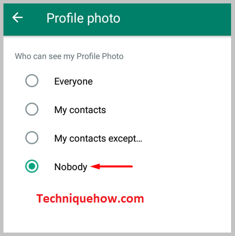 Profile picture option and tap on Nobody