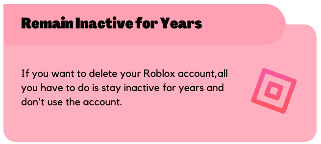 Remain Inactive for years