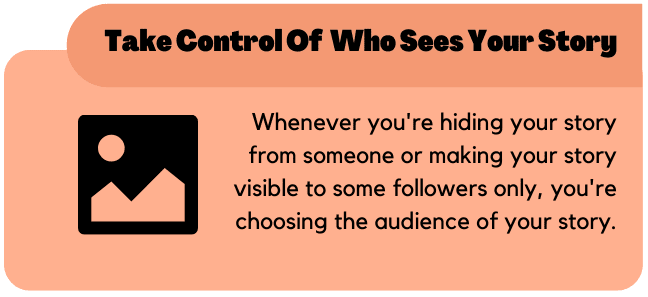 Take control of who sees your story