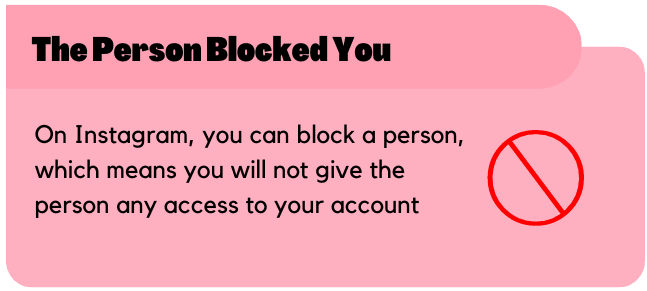  The person blocked you