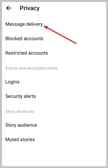 by the the privacy button, select Message delivery