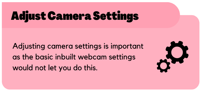 Adjust Camera Settings