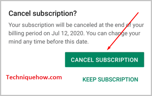 Click on CANCEL SUBSCRIPTION