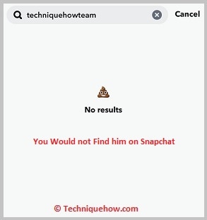 You Would not Find him on Snapchat