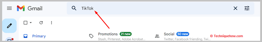 Open Gmail and search for TikTok