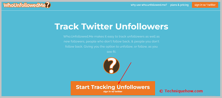 click on Start Tracking Unfollowers